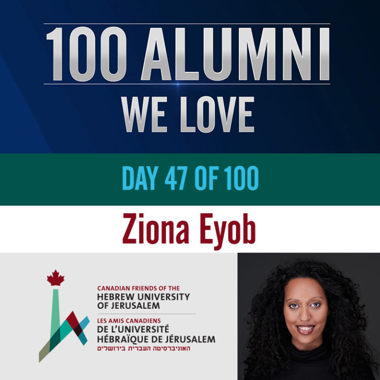 100 Alumni We Love - Ziona Eyob