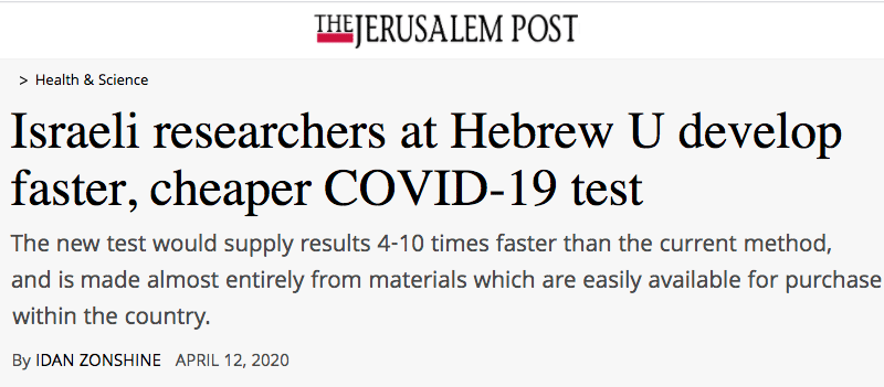 Jerusalem Post header - Israeli researchers at Hebrew U develop faster, cheaper COVID-19 test - The new test would supply results 4-10 times faster than the current method, and is made almost entirely from materials which are easily available for purchase within the country.