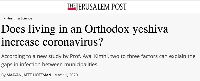 Jerusalem Post header - oes living in an Orthodox yeshiva increase coronavirus? According to a new study by Prof. Ayal Kimhi, two to three factors can explain the gaps in infection between municipalities.