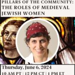 WEBINAR: Pillars of the Community - The Roles of Medieval Jewish Women