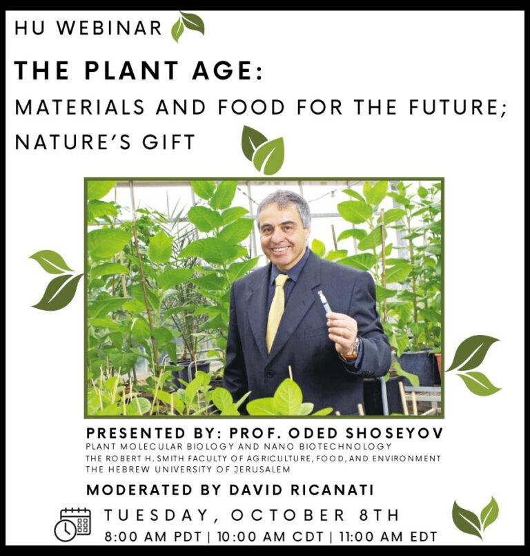 Hebrew University Webinar – The Plant Age: Materials and Food for the Future; Nature’s Gift